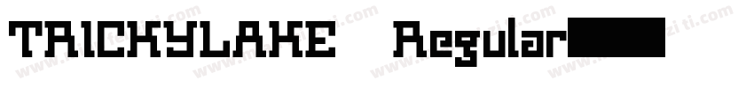 TRICKYLAKE Regular字体转换